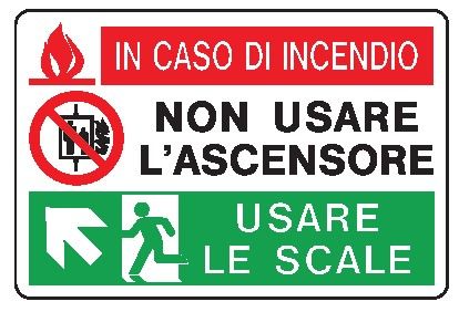 Cartello in All. 150x100 mm IN CASO DI INCENDIO NON USARE L'ASCENSORE USARE LE SCALE (FRECCIA IN ALTO A SX)