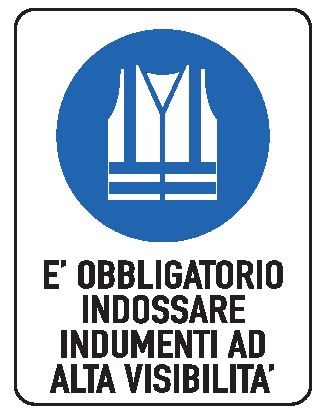 Cartello in All. 150x200 mm È OBBLIGATORIO INDOSSARE INDUMENTI AD ALTA VISIBILITÀ