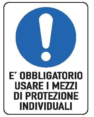 Cartello in All. 150x200 mm È OOBLIGATORIO USARE I MEZZI DI PROTEZIONE INDIVIDUALI