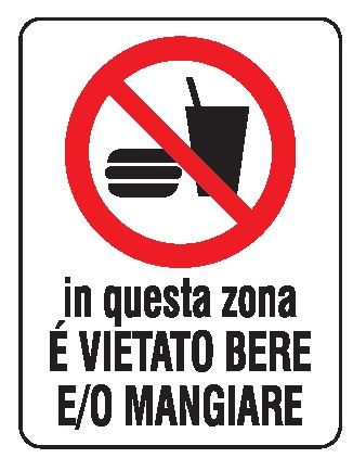 Cartello in All. 150x200 mm IN QUESTA ZONA É VIETATO BERE E/O MANGIARE