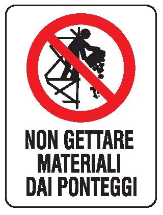 Cartello in All. 150x200 mm NON GETTARE MATERIALI DAI PONTEGGI