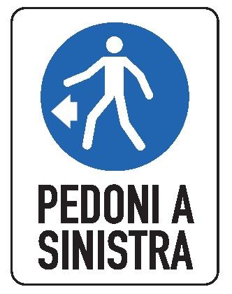 Cartello in All. 150x200 mm PEDONI A SINISTRA