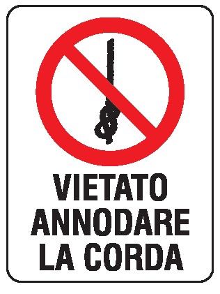 Cartello in All. 150x200 mm VIETATO ANNODARE LA CORDA