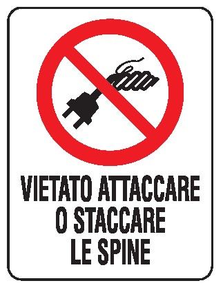 Cartello in All. 150x200 mm VIETATO ATTACCARE O STACCARE LE SPINE