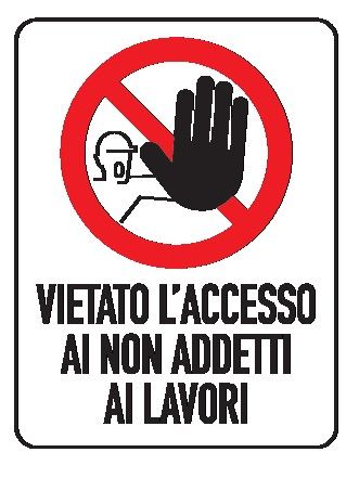 Cartello in All. 150x200 mm VIETATO L'ACCESSO AI NON ADDETTI AI LAVORI