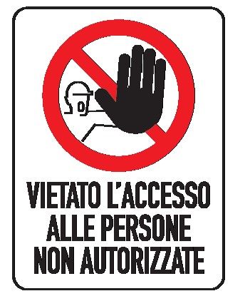 Cartello in All. 150x200 mm VIETATO L'ACCESSO ALLE PERSONE NON AUTORIZZATE