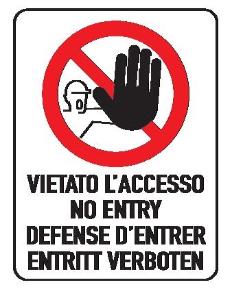 Cartello in All. 150x200 mm VIETATO L'ACCESSO NO ENTRY DEFENSE D'ENTRER EINTRITT VERBOTEN