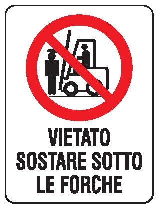 Cartello in All. 150x200 mm VIETATO SOSTARE SOTTO LE FORCHE