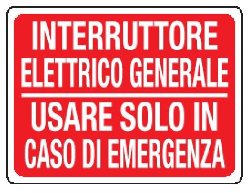 Cartello in All. 200x150 mm INTERRUTTORE ELETTRICO GENERALE USARE SOLO IN CASO DI INCENDIO (FONDO ROSSO)