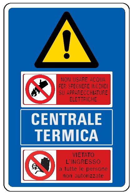 Cartello in All. 200x300 mm - Non usare acqua centrale termica vietato l'ingresso cart. multisimbolo 200x300 mm - non usare acqua centrale termica vietato l'ingresso