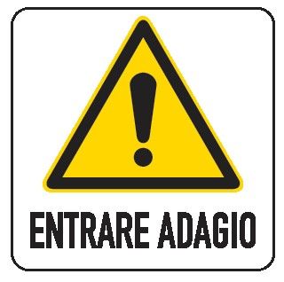 Cartello in All. 200x300 mm ENTRARE ADAGIO