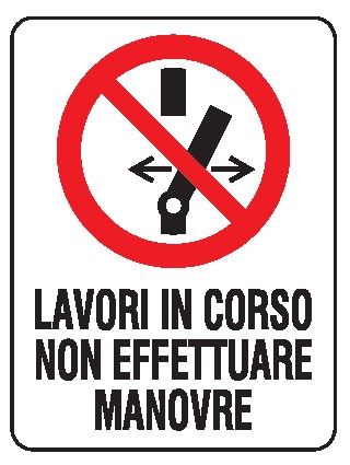 Cartello in All. 200x300 mm LAVORI IN CORSO NON EFFETTUARE MANOVRE