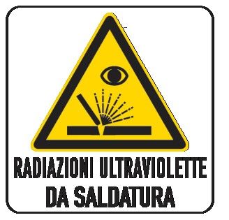 Cartello in All. 200x300 mm RADIAZIONI ULTRAVIOLETTE DA SALDATURA
