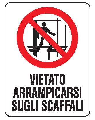 Cartello in All. 200x300 mm VIETATO ARRAMPICARSI SUGLI SCAFFALI