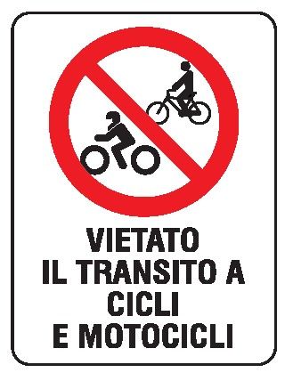Cartello in All. 200x300 mm VIETATO IL TRANSITO AI CICLI E MOTOCICLI