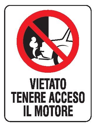 Cartello in All. 200x300 mm VIETATO TENERE ACCESO IL MOTORE