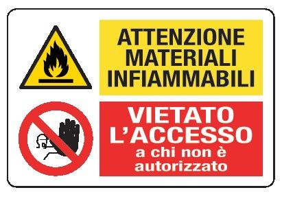 Cartello in All. 300x200 mm ATTENZIONE MATERIALI INFIAMMABILI VIETATO L'ACCESSO A CHI NON è AUTORIZZATO