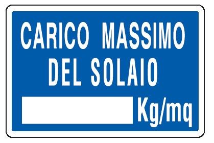Cartello in All. 300x200 mm CARICO MASSIMO DEL SOLAIO KG/MQ