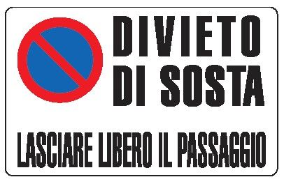 Cartello in All. 300x200 mm DIVIETO DI SOSTA LASCIARE LIBERO IL PASSAGGIO