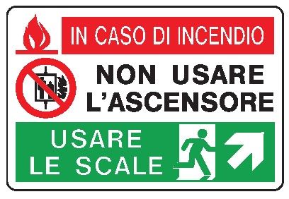 Cartello in All. 300x200 mm IN CASO DI INCENDIO NON USARE L'ASCENSORE USARE LE SCALE (FRECCIA IN ALTO A DX)