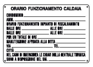 Cartello in All. 300x200 mm ORARIO FUNZIONAMENTO CALDAIA