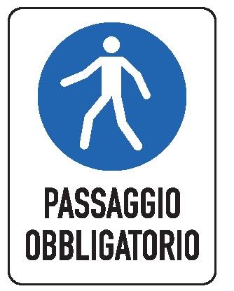 Cartello in All. 300x200 mm PASSAGGIO OBBLIGATORIO