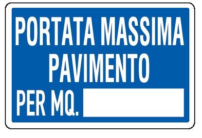 Cartello in All. 300x200 mm PORTATA MASSIMA PAVIMENTO PER MQ.