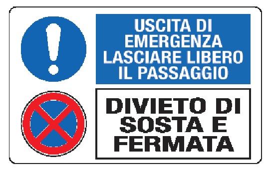 Cartello in All. 300x200 mm USCITA DI EMERGENZA LASCIARE LIBERO IL PASSAGGIO DIVIETO DI SOSTA E FERMATA