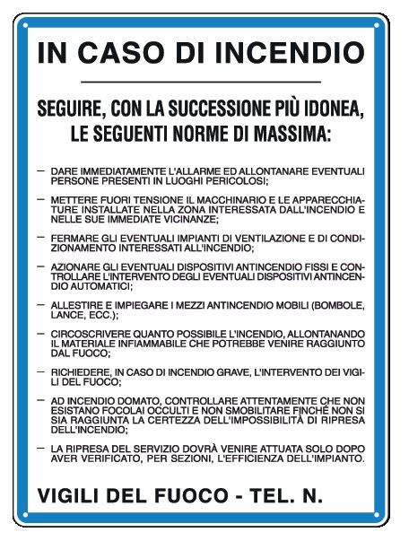 Cartello in All. 330x470 mm IN CASO DI INCENDIO SEGUIRE CON LA SUCCESSIONE Più IDONEA LE SEGUENTI NORME DI MASSIMA