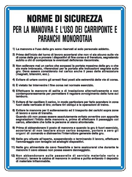 Cartello in All. 330x470 mm NORME DI SICUREZZA PER LA MANOVRA E L'USO DEI CARROPONTE E PARANCHI MONOROTAIA
