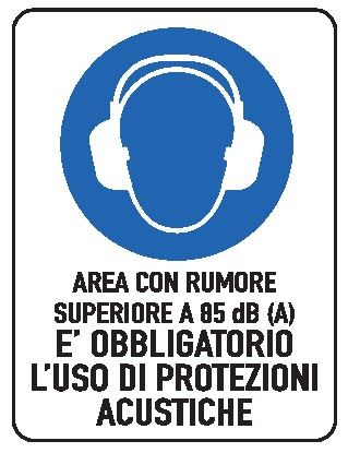 Cartello in All. 330x500 mm AREA CON RUMORE SUPERIORE A 85db (A) È OBBLIGATORIO L'USO DI PROTEZIONI ACUSTICHE