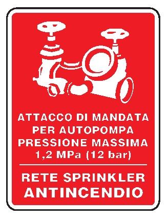 Cartello in All. 330x500 mm ATTACCO DI MANDATA PER AUTOPOMPA... RETE SPLINKER ANTINCENDIO