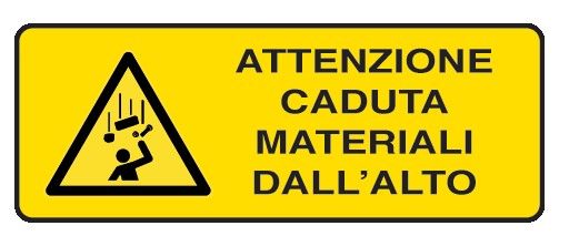 Cartello in All. 330x500 mm ATTENZIONE CADUTA MATERIALI DALL'ALTO