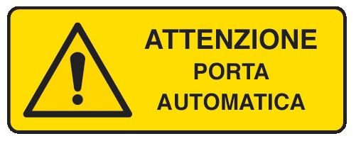 Cartello in All. 330x500 mm ATTENZIONE PORTA AUTOMATICA