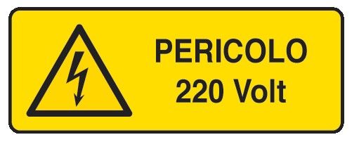 Cartello in All. 330x500 mm PERICOLO 220 VOLT