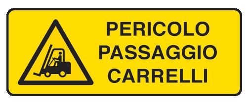 Cartello in All. 330x500 mm PERICOLO PASSAGGIO CARRELLI