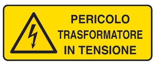 Cartello in All. 330x500 mm PERICOLO TRASFORMATORE IN TENSIONE