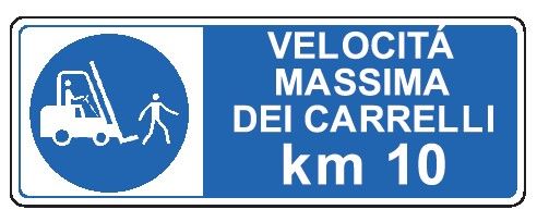 Cartello in All. 330x500 mm VELOCITÁ MASSIMA DEI CARRELLI 10 KM