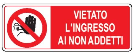 Cartello in All. 330x500 mm VIETATO L'INGRESSO AI NON ADDETTI
