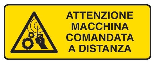 Cartello in All. 350x125 mm ATTENZIONE MACCHINA COMANDATA A DISTANZA