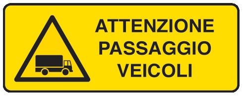 Cartello in All. 350x125 mm ATTENZIONE PASSAGGIO VEICOLI