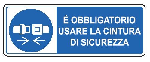 Cartello in All. 350x125 mm È OBBLIGATORIO USARE LA CINTURA DI SICUREZZA