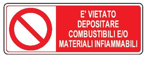 Cartello in All. 350x125 mm È VIETATO DEPOSITARE COMBUSTIBILI E/O MATERIALI INFIAMMABILI