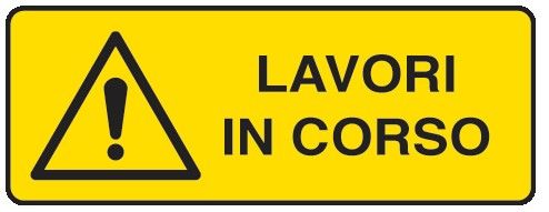 Cartello in All. 350x125 mm LAVORI IN CORSO
