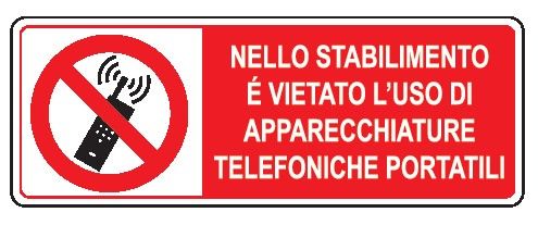 Cartello in All. 350x125 mm NELLO STABILIMENTO È VIETATO L'USO DI APPARECCHIATURE TELEFONICHE PORTATILI