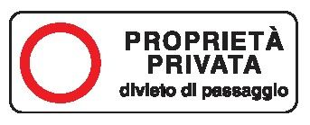 Cartello in All. 350x125 mm PROPRIETÀ PRIVATA DIVIETO DI PASSAGGIO