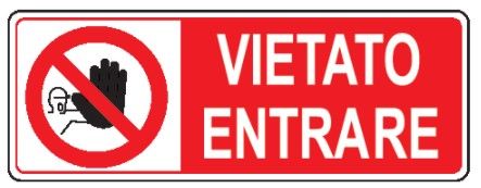 Cartello in All. 350x125 mm VIETATO ENTRARE