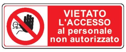 Cartello in All. 350x125 mm VIETATO L'ACCESSO AL PERSONALE NON AUTORIZZATO