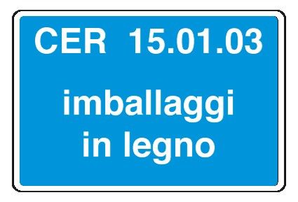 Cartello in All. 500x330 mm CER 15.01.03 IMBALLAGGI IN LEGNO (FONDO AZZURRO)