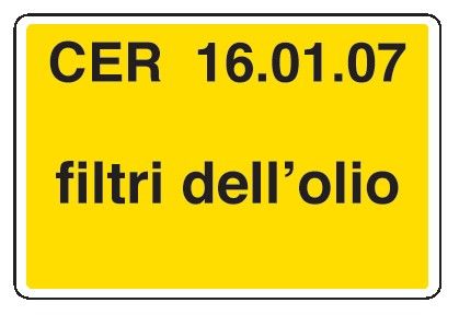 Cartello in All. 500x330 mm CER. 16.01.07 FILTRI DELL'OLIO (FONDO GIALLO)